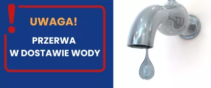 Grafika o planowanej przerwie w dostawie wody 